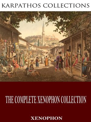 cover image of The Complete Xenophon Collection